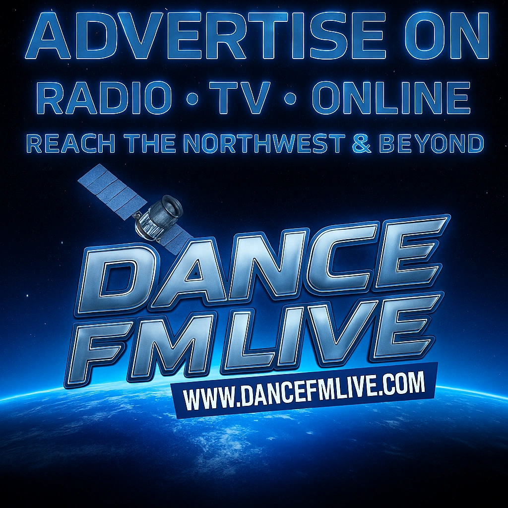 Advertise and promote on Dance FM Live Radio and TV – reach the Northwest and beyond